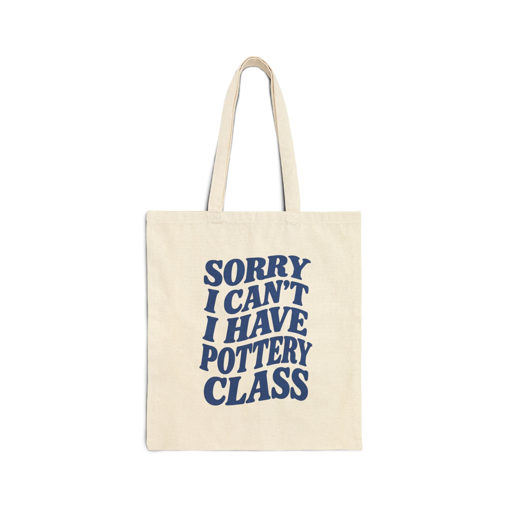 'i have pottery class' tote bag